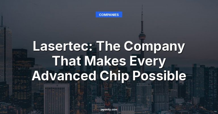Lasertec: The Company That Makes Every Advanced Chip Possible