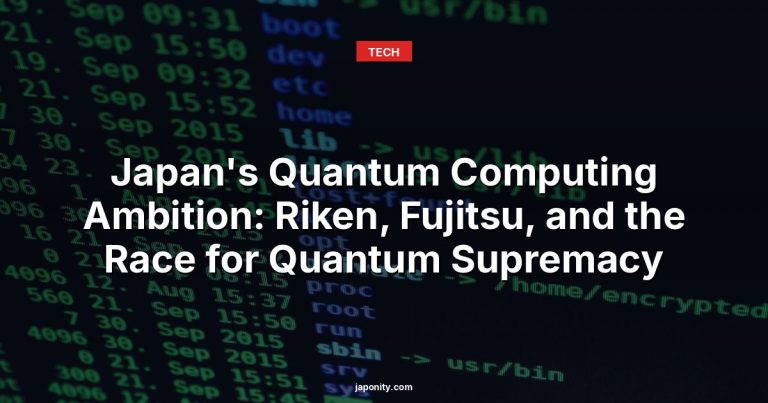 Japan's Quantum Computing Ambition: Riken, Fujitsu, and the Race for Quantum Supremacy