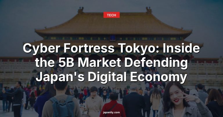 Cyber Fortress Tokyo: Inside the 5B Market Defending Japan's Digital Economy