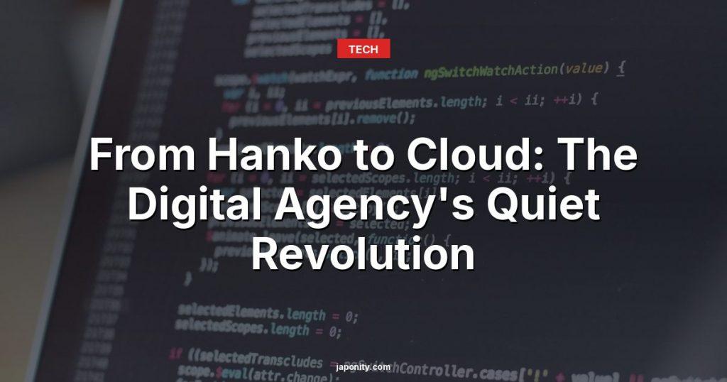 From Hanko to Cloud: The Digital Agency's Quiet Revolution