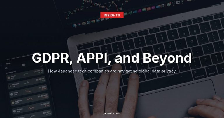GDPR, APPI, and Beyond