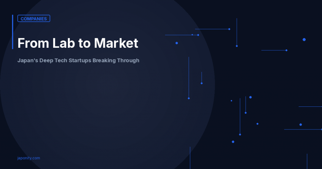 Deep Tech Startups Japan - Japonity