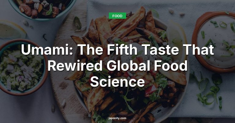 Umami: The Fifth Taste That Rewired Global Food Science