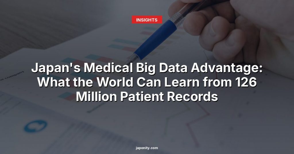 Japan's Medical Big Data Advantage: What the World Can Learn from 126 Million Patient Records