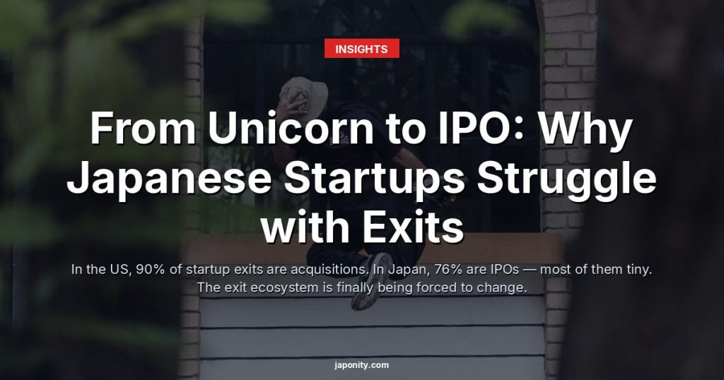 From Unicorn to IPO: Why Japanese Startups Struggle with Exits