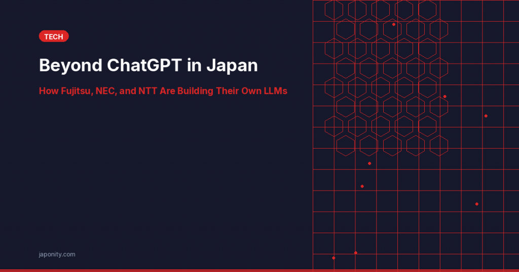 Beyond ChatGPT Japan LLMs - Japonity