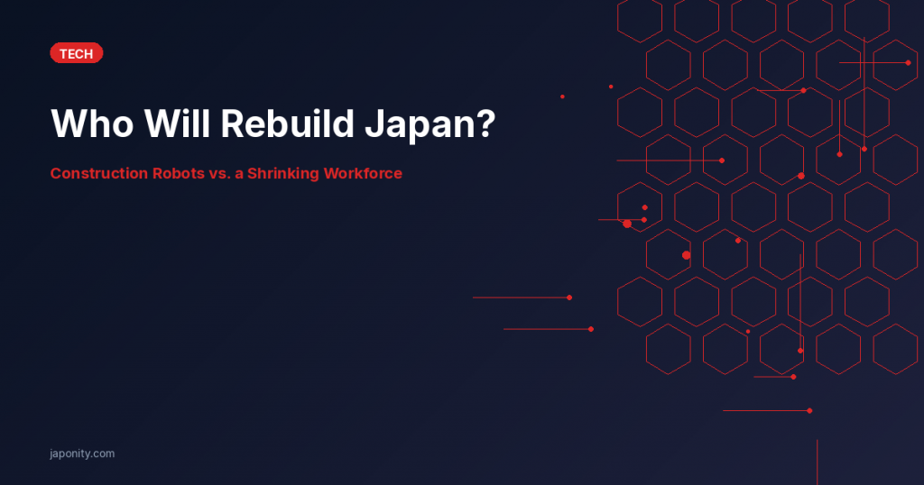Construction Robots Japan - Japonity