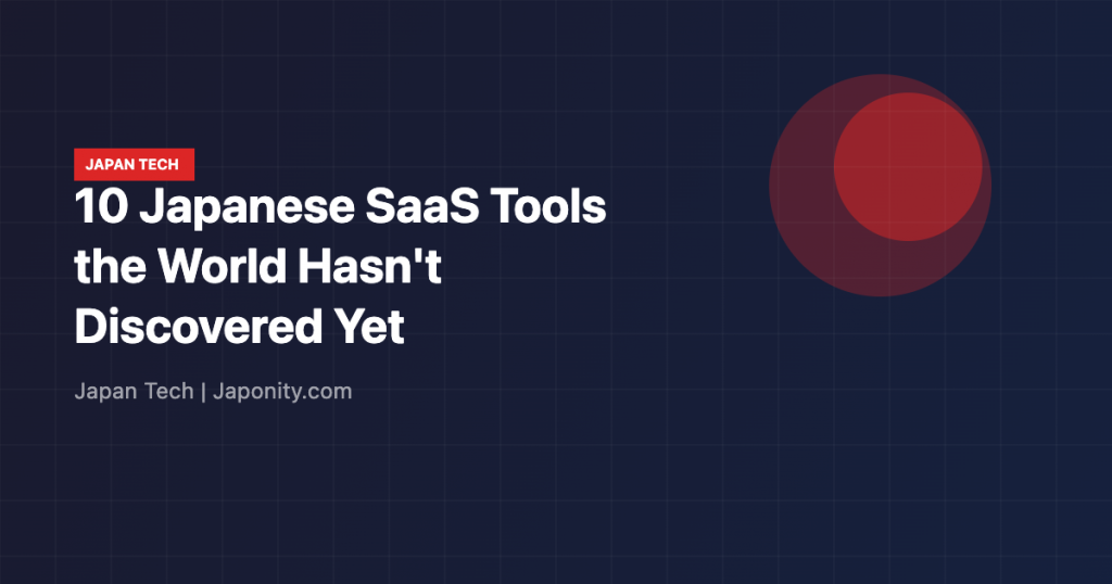 Japanese SaaS tools dominating Japan