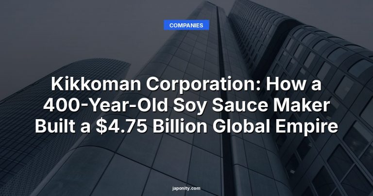 Kikkoman Corporation: How a 400-Year-Old Soy Sauce Maker Built a $4.75 Billion Global Empire