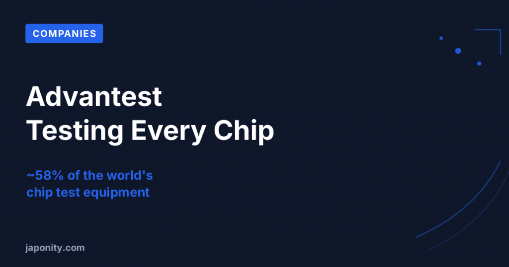Advantest: The Toll Collector on Every AI Chip