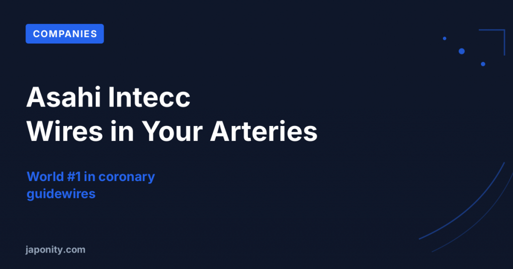 Asahi Intecc: The Tiny Wires Threading Through Your Arteries