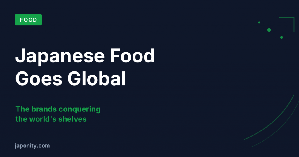 How Japanese Food Brands Conquer the World's Shelves