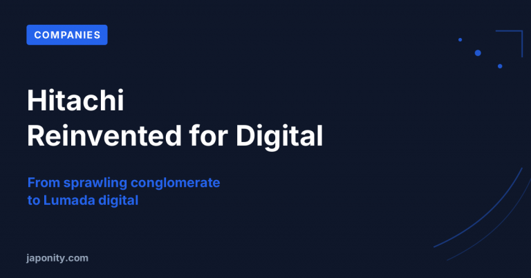 Hitachi: How a Conglomerate Reinvented Itself for the Digital Age