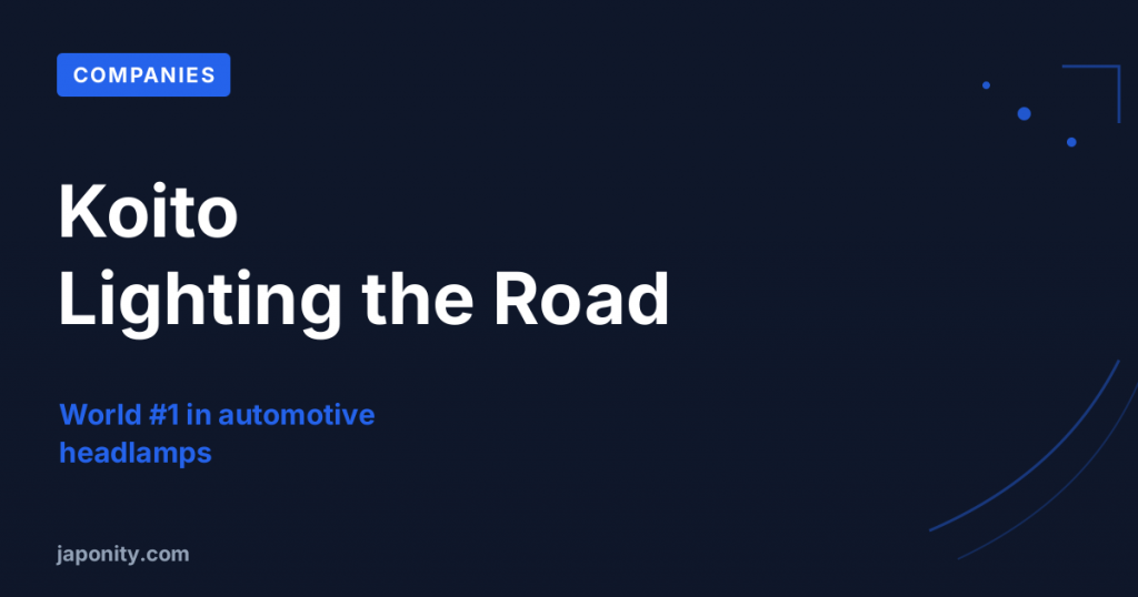 Koito: The Company That Lights the World's Cars