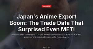 Japan's Anime Export Boom: The Trade Data That Surprised Even METI
