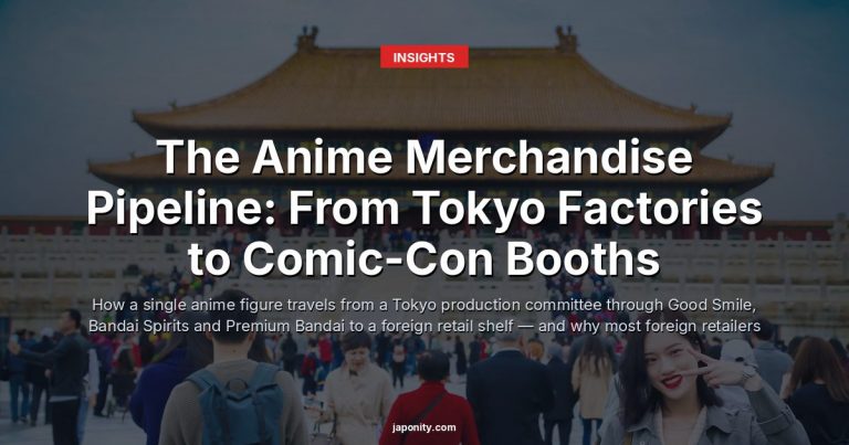 The Anime Merchandise Pipeline: From Tokyo Factories to Comic-Con Booths