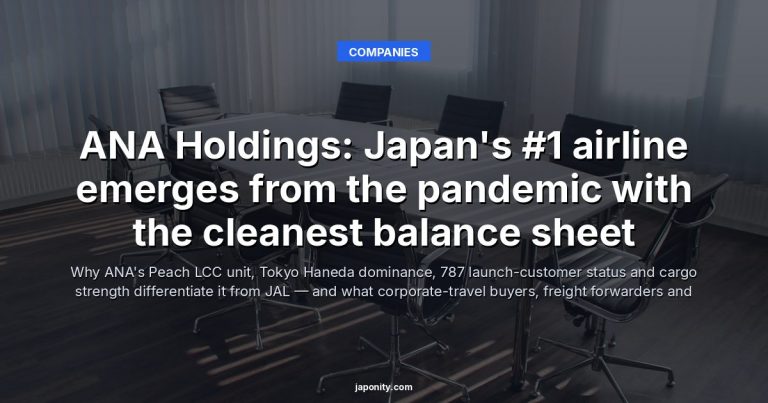ANA Holdings: Japan's #1 airline emerges from the pandemic with the cleanest balance sheet