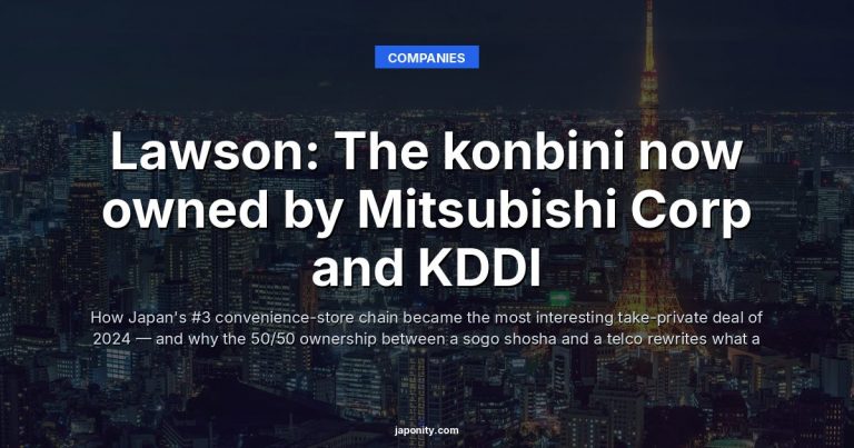 Lawson: The konbini now owned by Mitsubishi Corp and KDDI