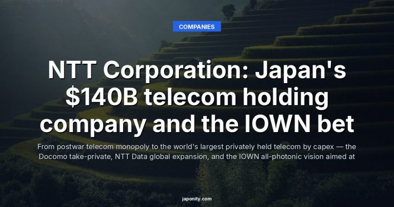 NTT Corporation: Japan's $140B telecom holding company and the IOWN bet