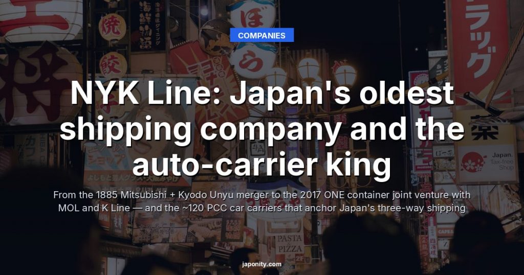 NYK Line: Japan's oldest shipping company and the auto-carrier king