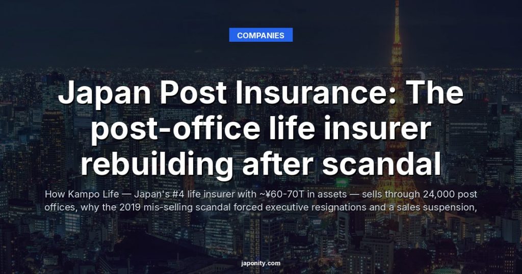 Japan Post Insurance: The post-office life insurer rebuilding after scandal