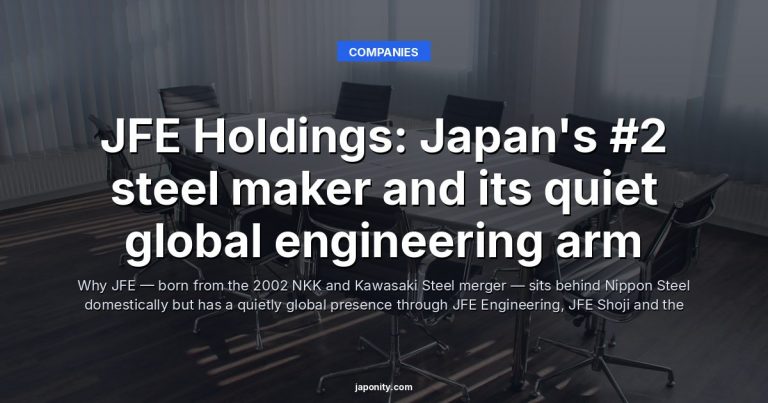 JFE Holdings: Japan's #2 steel maker and its quiet global engineering arm