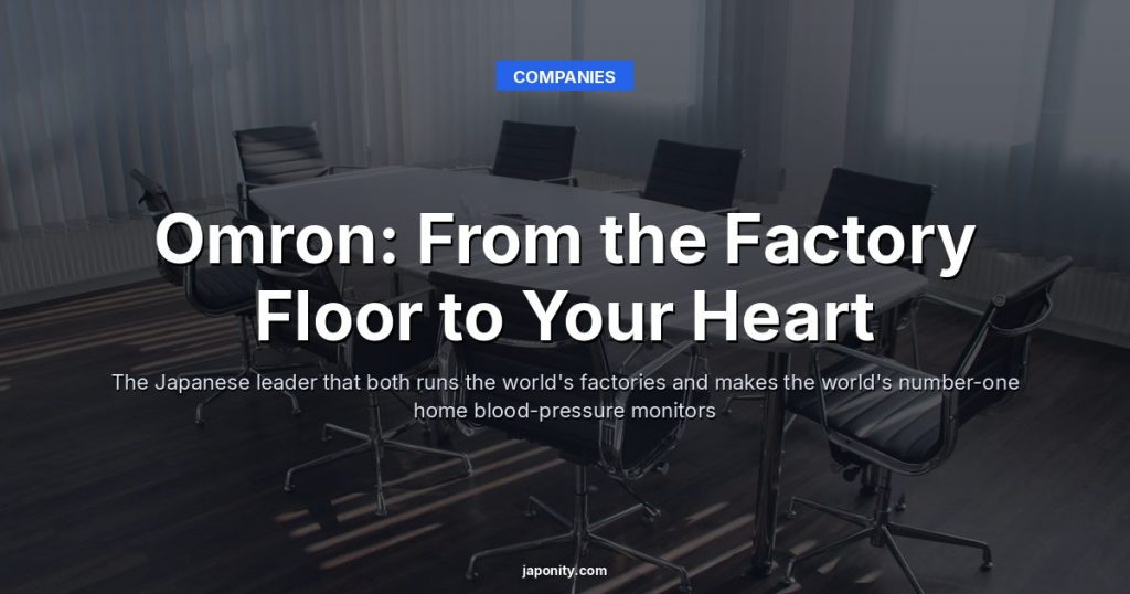 Omron: From the Factory Floor to Your Heart