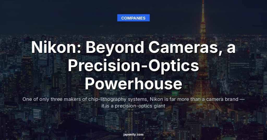 Nikon: Beyond Cameras, a Precision-Optics Powerhouse