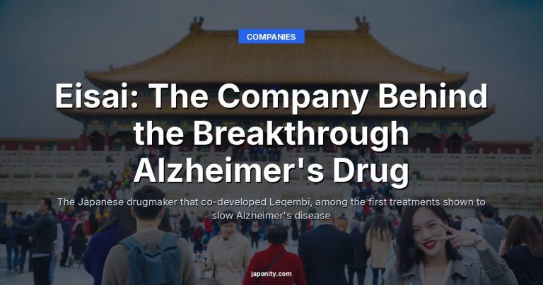Eisai: The Company Behind the Breakthrough Alzheimer's Drug