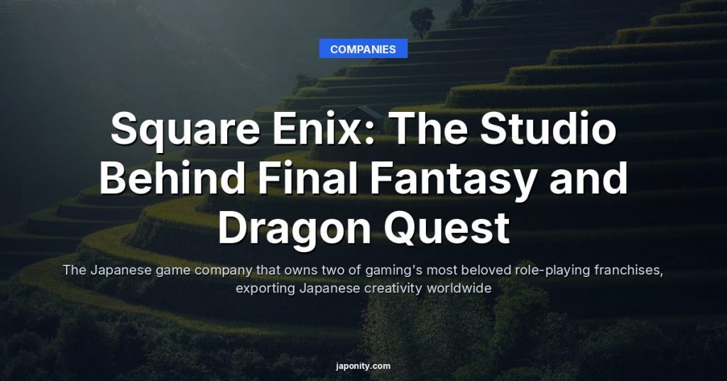 Square Enix: The Studio Behind Final Fantasy and Dragon Quest