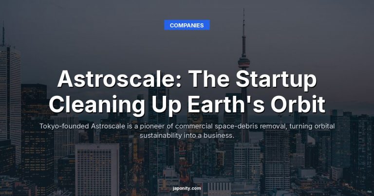 Astroscale: The Startup Cleaning Up Earth's Orbit