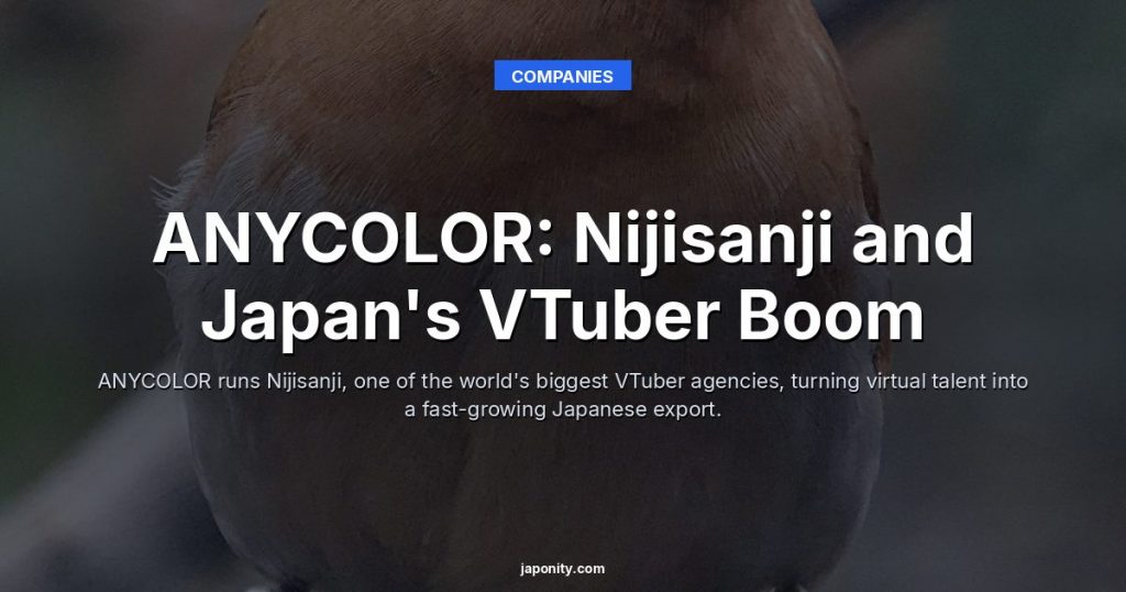 ANYCOLOR: Nijisanji and Japan's VTuber Boom