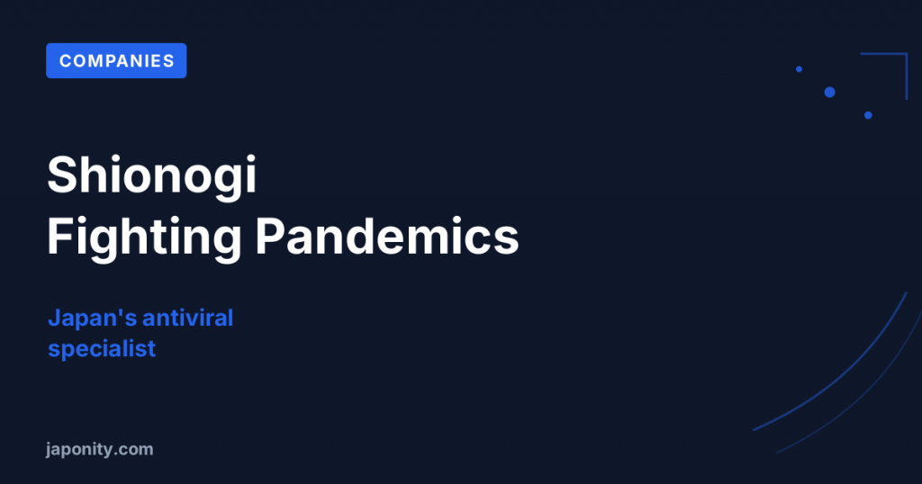 Shionogi: The Antiviral Maker Fighting the Next Pandemic