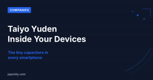 Taiyo Yuden: The Tiny Capacitors Inside Everything