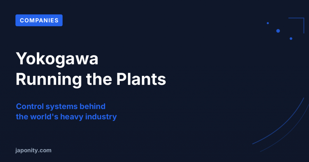 Yokogawa: The Control Systems Running the World's Plants