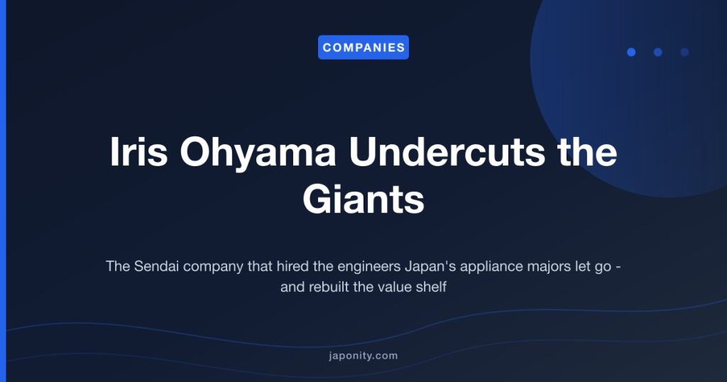 Iris Ohyama Undercuts the Giants - Japonity