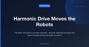 Harmonic Drive Moves the Robots - Japonity