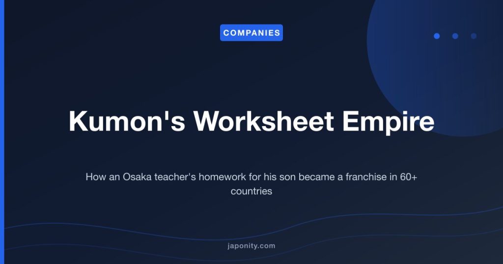 Kumon's Worksheet Empire - Japonity company profile