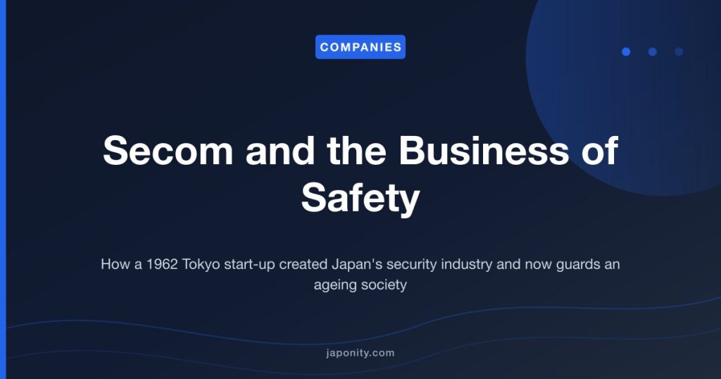 Secom and the Business of Safety - Japonity company profile