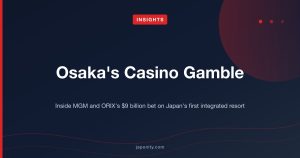 Osaka's Casino Gamble – Japonity Insights